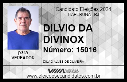 Candidato DILVIO DA DIVINOX 2024 - ITAPERUNA - Eleições