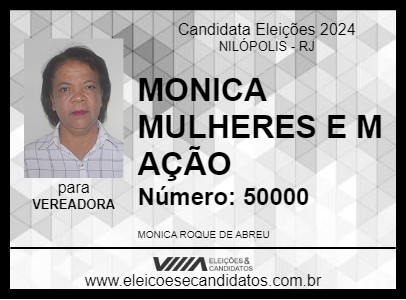 Candidato MONICA MULHERES E M AÇÃO 2024 - NILÓPOLIS - Eleições