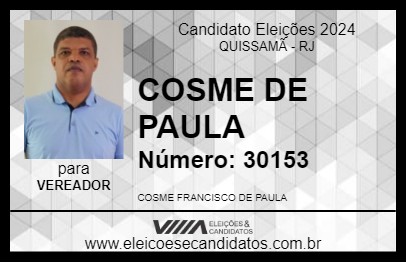 Candidato COSME DE PAULA 2024 - QUISSAMÃ - Eleições