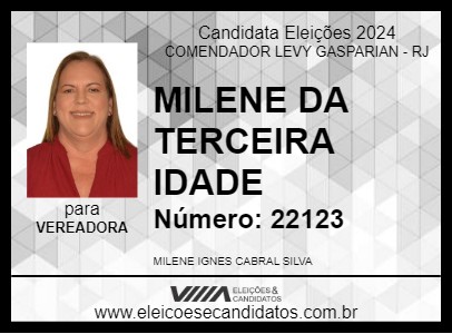 Candidato MILENE DA TERCEIRA IDADE 2024 - COMENDADOR LEVY GASPARIAN - Eleições