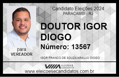 Candidato DOUTOR IGOR DIOGO 2024 - PARACAMBI - Eleições