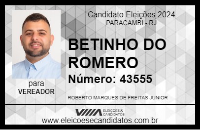 Candidato BETINHO DO ROMERO 2024 - PARACAMBI - Eleições