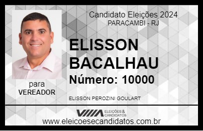 Candidato ELISSON BACALHAU 2024 - PARACAMBI - Eleições