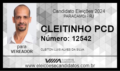 Candidato CLEITINHO PCD 2024 - PARACAMBI - Eleições