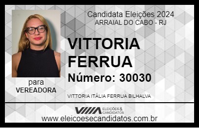 Candidato VITTORIA FERRUA 2024 - ARRAIAL DO CABO - Eleições