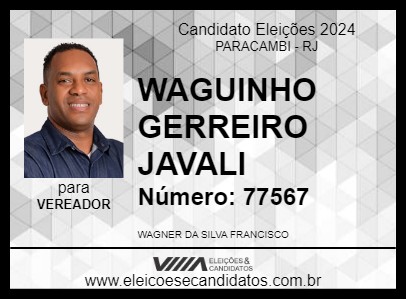 Candidato WAGUINHO GUERREIRO JAVALI 2024 - PARACAMBI - Eleições