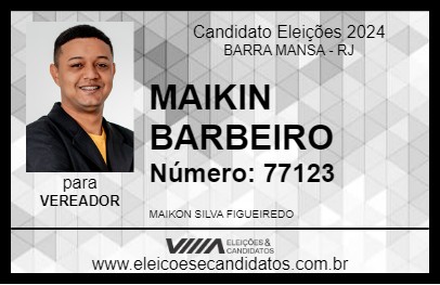 Candidato MAIKIN BARBEIRO 2024 - BARRA MANSA - Eleições