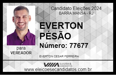 Candidato EVERTON PÉSÃO 2024 - BARRA MANSA - Eleições