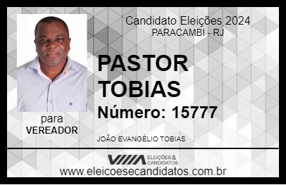 Candidato PASTOR TOBIAS 2024 - PARACAMBI - Eleições