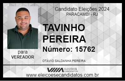 Candidato TAVINHO PEREIRA 2024 - PARACAMBI - Eleições