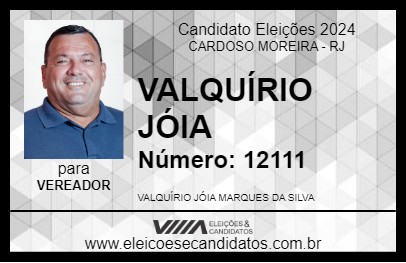 Candidato VALQUÍRIO JÓIA 2024 - CARDOSO MOREIRA - Eleições