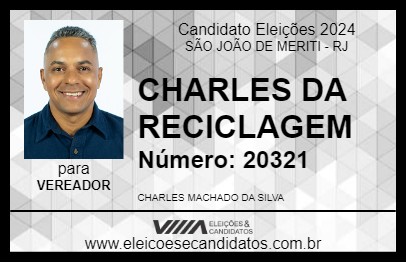 Candidato CHARLES DA RECICLAGEM 2024 - SÃO JOÃO DE MERITI - Eleições