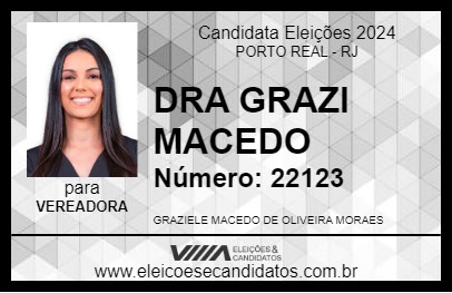 Candidato DRA GRAZI MACEDO 2024 - PORTO REAL - Eleições