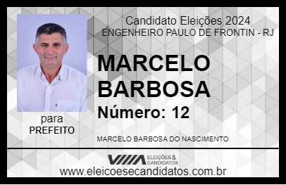 Candidato MARCELO BARBOSA 2024 - ENGENHEIRO PAULO DE FRONTIN - Eleições