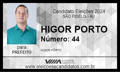 Candidato HIGOR PORTO 2024 - SÃO FIDÉLIS - Eleições