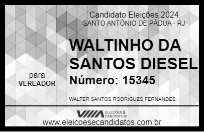 Candidato WALTINHO DA SANTOS DIESEL 2024 - SANTO ANTÔNIO DE PÁDUA - Eleições