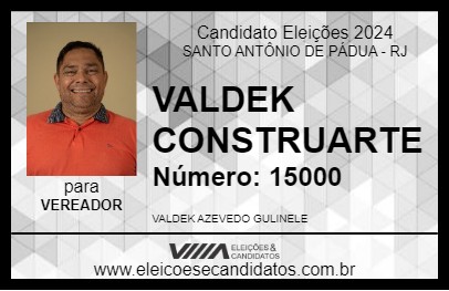 Candidato VALDEK CONSTRUARTE 2024 - SANTO ANTÔNIO DE PÁDUA - Eleições