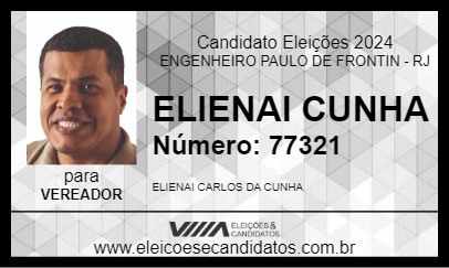 Candidato ELIENAI CUNHA 2024 - ENGENHEIRO PAULO DE FRONTIN - Eleições