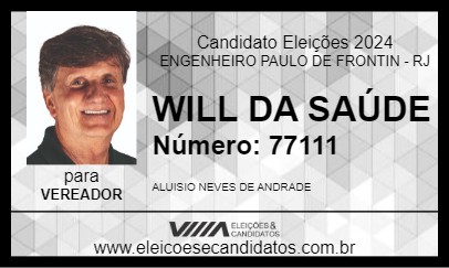 Candidato WILL DA SAÚDE 2024 - ENGENHEIRO PAULO DE FRONTIN - Eleições