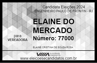 Candidato ELAINE DO MERCADO 2024 - ENGENHEIRO PAULO DE FRONTIN - Eleições