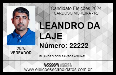 Candidato LEANDRO DA LAJE 2024 - CARDOSO MOREIRA - Eleições