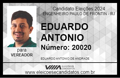 Candidato EDUARDO ANTONIO 2024 - ENGENHEIRO PAULO DE FRONTIN - Eleições