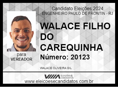 Candidato WALACE FILHO DO CAREQUINHA 2024 - ENGENHEIRO PAULO DE FRONTIN - Eleições