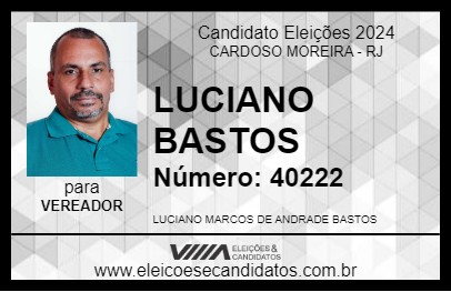 Candidato LUCIANO BASTOS 2024 - CARDOSO MOREIRA - Eleições