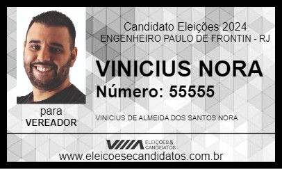 Candidato VINICIUS NORA 2024 - ENGENHEIRO PAULO DE FRONTIN - Eleições