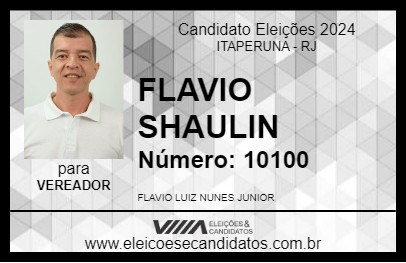 Candidato FLAVIO SHAULIN 2024 - ITAPERUNA - Eleições