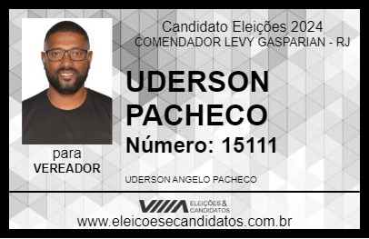 Candidato UDERSON PACHECO 2024 - COMENDADOR LEVY GASPARIAN - Eleições