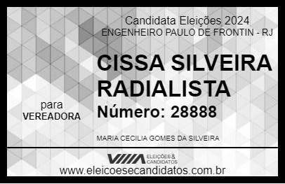 Candidato CISSA SILVEIRA RADIALISTA 2024 - ENGENHEIRO PAULO DE FRONTIN - Eleições