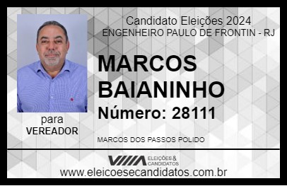 Candidato MARCOS BAIANINHO 2024 - ENGENHEIRO PAULO DE FRONTIN - Eleições