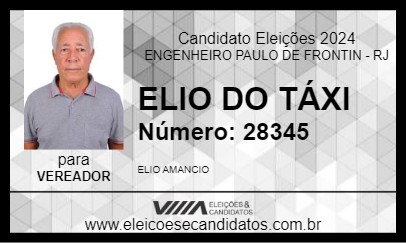 Candidato ELIO DO TÁXI 2024 - ENGENHEIRO PAULO DE FRONTIN - Eleições