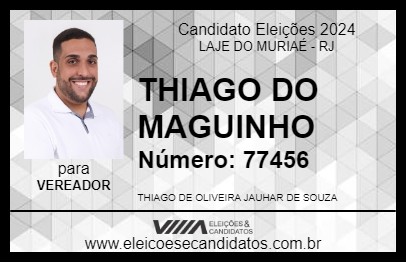 Candidato THIAGO DO MAGUINHO 2024 - LAJE DO MURIAÉ - Eleições