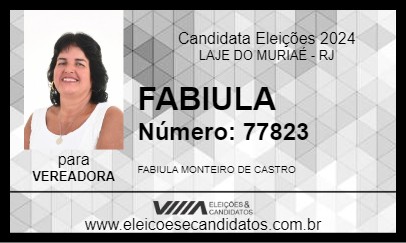 Candidato FABIULA 2024 - LAJE DO MURIAÉ - Eleições