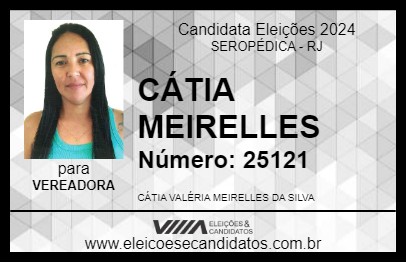 Candidato CÁTIA MEIRELLES 2024 - SEROPÉDICA - Eleições