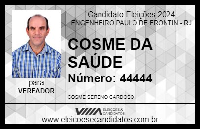 Candidato COSME DA SAÚDE 2024 - ENGENHEIRO PAULO DE FRONTIN - Eleições