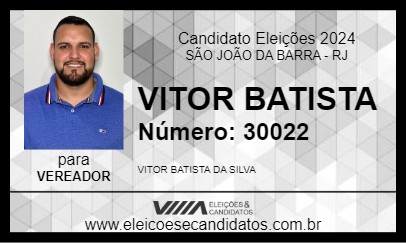 Candidato VITOR BATISTA 2024 - SÃO JOÃO DA BARRA - Eleições