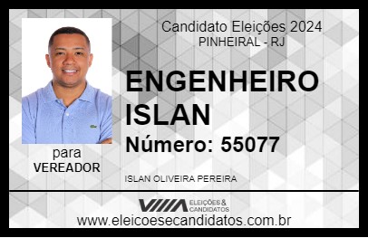 Candidato ENGENHEIRO ISLAN 2024 - PINHEIRAL - Eleições