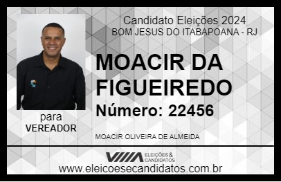 Candidato MOACIR DA FIGUEIREDO 2024 - BOM JESUS DO ITABAPOANA - Eleições