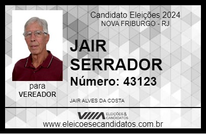 Candidato JAIR SERRADOR 2024 - NOVA FRIBURGO - Eleições