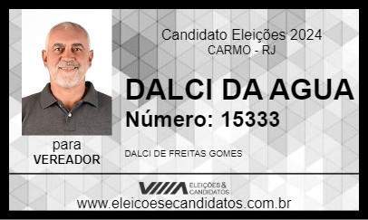 Candidato DALCI DA AGUA 2024 - CARMO - Eleições