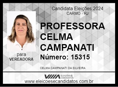 Candidato PROFESSORA CELMA CAMPANATI 2024 - CARMO - Eleições