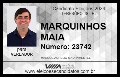 Candidato MARQUINHOS MAIA 2024 - TERESÓPOLIS - Eleições