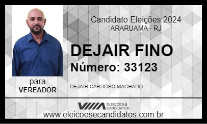 Candidato DEJAIR FINO 2024 - ARARUAMA - Eleições