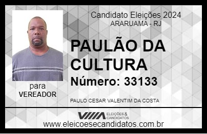 Candidato PAULÃO DA CULTURA 2024 - ARARUAMA - Eleições