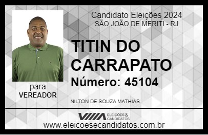 Candidato TITIN DO CARRAPATO 2024 - SÃO JOÃO DE MERITI - Eleições