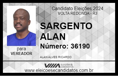 Candidato SARGENTO ALAN 2024 - VOLTA REDONDA - Eleições