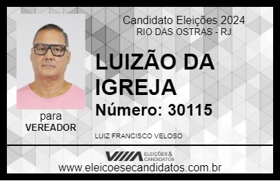 Candidato LUIZÃO DA IGREJA 2024 - RIO DAS OSTRAS - Eleições